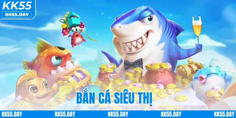 Bắn Cá Siêu Thị - Game Săn Cá Trực Tuyến Hot Hit 2025 2 Bắn Cá Siêu Thị - Game Săn Cá Trực Tuyến Hot Hit 2025